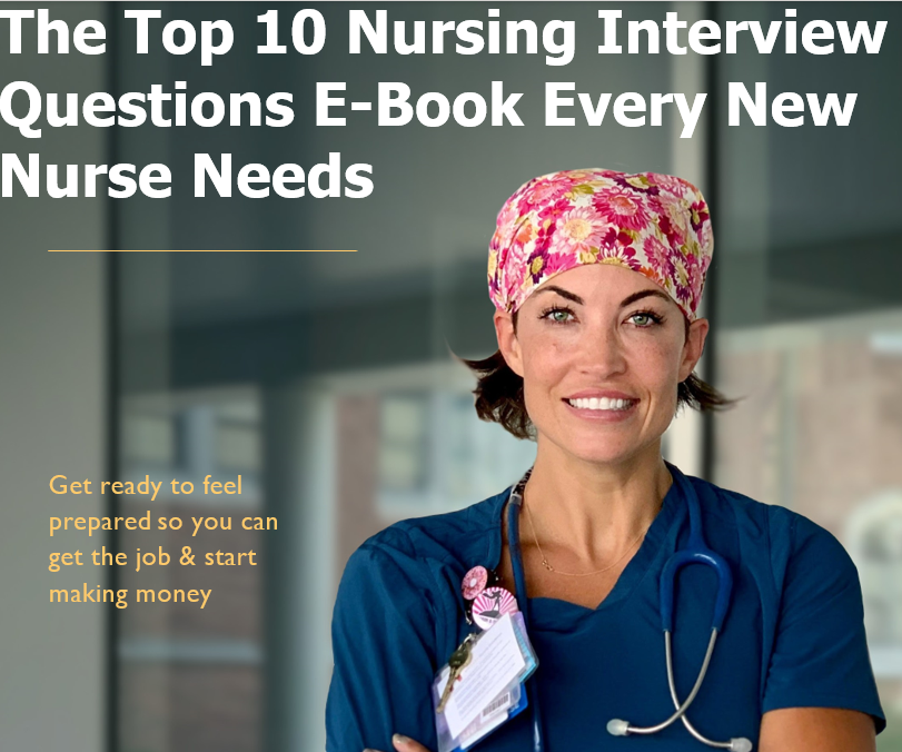 The Top 10 REAL New Grad Nursing Interview Questions